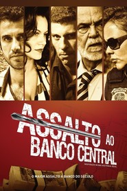 Assalto ao Banco Central - movie with Cassio Gabus Mendes.