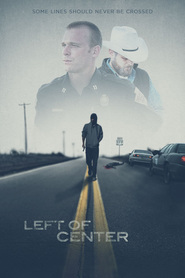 Left of Center is the best movie in Djeyson Uilkinson filmography.
