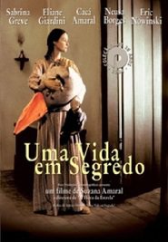 Uma Vida em Segredo is the best movie in Erasmo Xavier da Costa filmography.