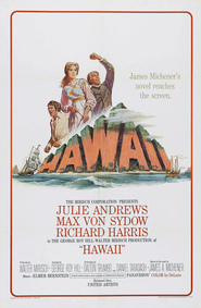 Hawaii - movie with Julie Andrews.