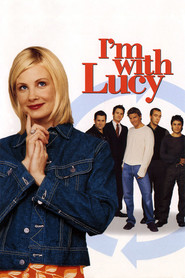 I'm with Lucy - movie with Monica Potter.