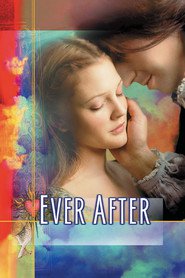 EverAfter - movie with Drew Barrymore.