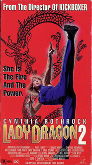 Lady Dragon 2 - movie with Cynthia Rothrock.