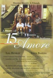 15 Amore - movie with Steve Bastoni.