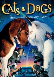 Cats & Dogs - movie with Jeff Goldblum.