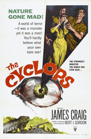 The Cyclops - movie with Lon Chaney Jr..