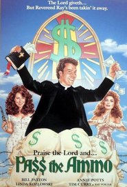 Pass the Ammo - movie with Tim Curry.