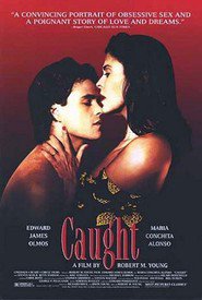 Caught is the best movie in Edward Pomerantz filmography.