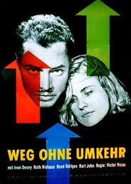 Weg ohne Umkehr - movie with Karl John.