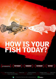 Film How is Your Fish Today?.