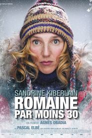 Romaine par moins 30 - movie with Pascal Elbé.