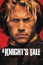A Knight's Tale - movie with Heath Ledger.