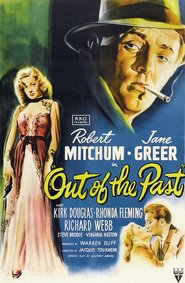 Out of the Past - movie with Robert Mitchum.