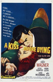 A Kiss Before Dying - movie with Jeffrey Hunter.
