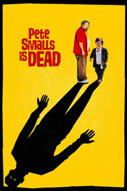 Film Pete Smalls Is Dead.