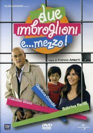 Due imbroglioni e mezzo - movie with Carlo Buccirosso.