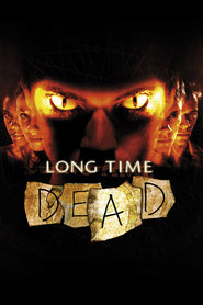 Long Time Dead - movie with Alec Newman.