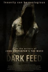Dark Feed is the best movie in Peter Ross filmography.
