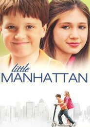 Little Manhattan - movie with Cynthia Nixon.