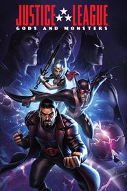 Animation movie Justice League: Gods and Monsters.