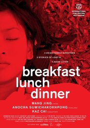 Breakfast Lunch Dinner is the best movie in Wang Pin filmography.