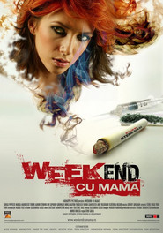 Weekend cu mama is the best movie in Nicoleta Costache Laura filmography.