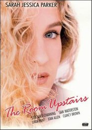 The Room Upstairs - movie with Stockard Channing.