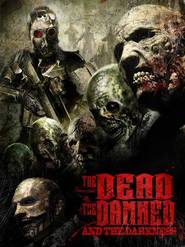 The Dead the Damned and the Darkness - movie with Christopher Kriesa.