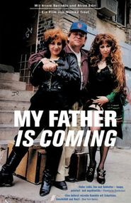 Film My Father Is Coming.