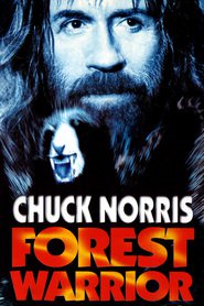 Forest Warrior - movie with Chuck Norris.
