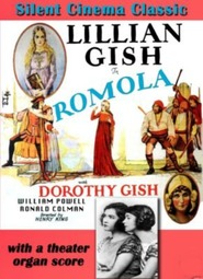 Romola - movie with Lillian Gish.
