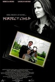 Perfect Child - movie with Nicole Munoz.