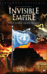 Film Invisible Empire: A New World Order Defined.
