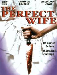 The Perfect Wife - movie with Shannon Sturges.