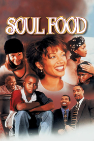 Soul Food - movie with Vivica A. Fox.