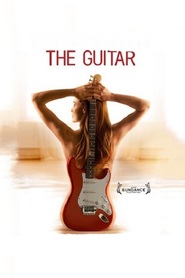 The Guitar - movie with Saffron Burrows.