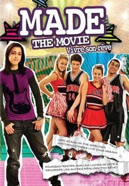 Made... The Movie is the best movie in Brittany Bristow filmography.