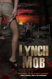Lynch Mob - movie with Tony Darrow.