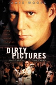 Dirty Pictures - movie with James Woods.