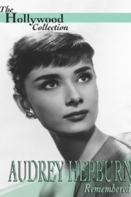 Audrey Hepburn Remembered - movie with Audrey Hepburn.