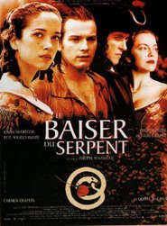 The Serpent's Kiss - movie with Carmen Chaplin.