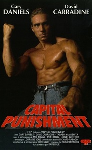 Capital Punishment - movie with Gary Daniels.