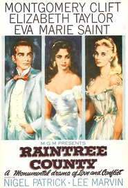 Raintree County - movie with Montgomery Clift.