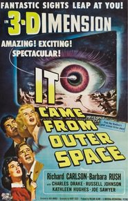 It Came from Outer Space is the best movie in Ralph Brooks filmography.