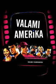 Valami Amerika - movie with Gabriella Hamori.