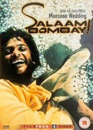 Salaam Bombay! - movie with Nana Patekar.