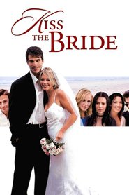 Kiss the Bride is the best movie in Monet Mazur filmography.