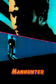 Manhunter - movie with William Petersen.