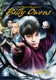 The Mystical Adventures of Billy Owen is the best movie in Joel Hookey filmography.