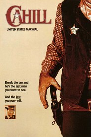 Cahill U.S. Marshal - movie with George Kennedy.